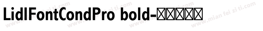 LidlFontCondPro bold字体转换